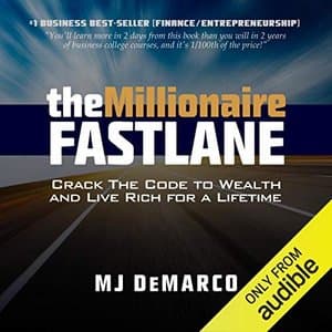 Unlock Financial Freedom: Dive into &#039;The Millionaire Fastlane&#039; by MJ DeMarco