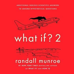 Discover Fascinating Answers to Bizarre Questions with &#039;What If? 2&#039;