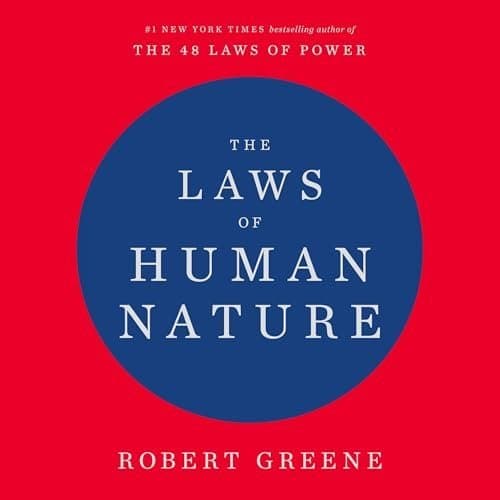 Unlocking the Secrets to Mastering Life: &#039;The Laws of Human Nature&#039; by Robert Greene