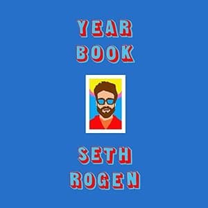 Laugh Out Loud with Seth Rogen&#039;s &#039;Yearbook&#039;: A Must-Read for Comedy Enthusiasts