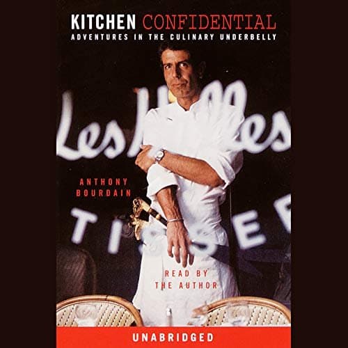 Kitchen Confidential: Unveiling the Culinary Underworld with Anthony Bourdain