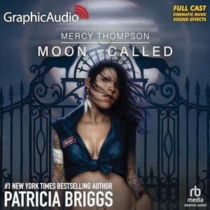 Unlock the Mysteries and Magic in 'Moon Called: Mercy Thompson, Book 1' by Patricia Briggs