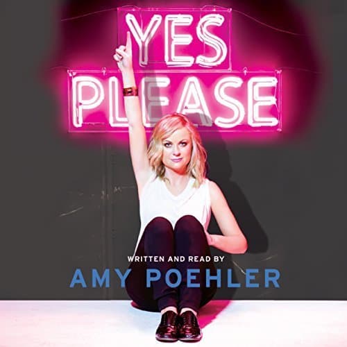 Unpacking the Magic of &#039;Yes Please&#039; by Amy Poehler