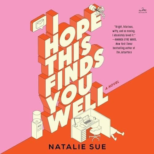 Discover the Wit and Warmth in &#039;I Hope This Finds You Well&#039; by Natalie Sue