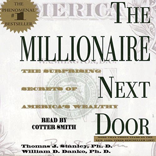 Unlocking Wealth: The Untold Secrets of &#039;The Millionaire Next Door&#039;