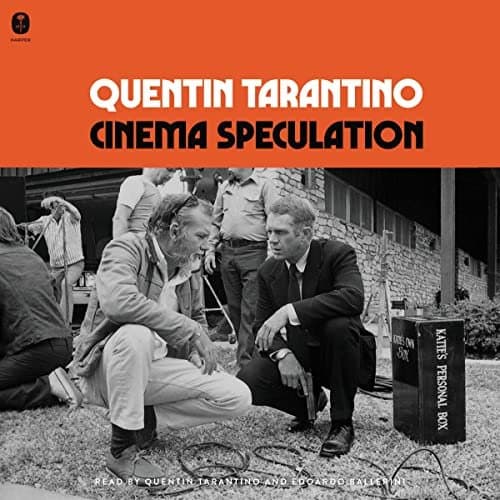 Diving Deep into Cinema Speculation by Quentin Tarantino