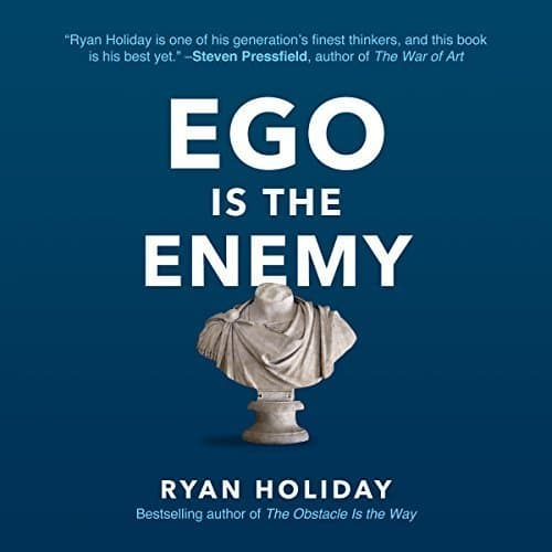 Ego is the Enemy: Transform Your Approach to Success