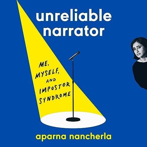 Unreliable Narrator: Dive into the Witty World of Aparna Nancherla&#039;s &#039;Me, Myself, and Impostor Syndrome&#039;