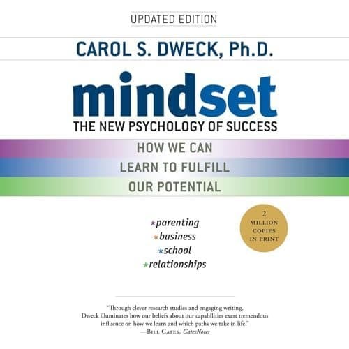 Unlock Your Potential with &#039;Mindset: The New Psychology of Success&#039; by Carol S. Dweck PhD