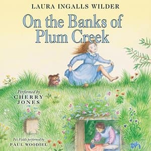 Rediscover the Magic of Childhood Adventures with &#039;On the Banks of Plum Creek&#039;