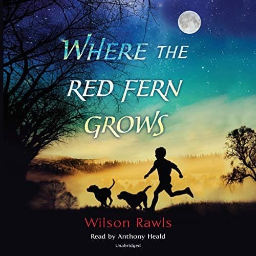 Unleashing Adventure and Inspiration: &#039;Where the Red Fern Grows&#039; by Wilson Rawls