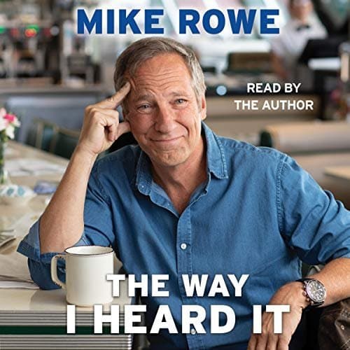 Unveiling the World’s Untold Stories: A Delightful Dive into &#039;The Way I Heard It&#039; by Mike Rowe