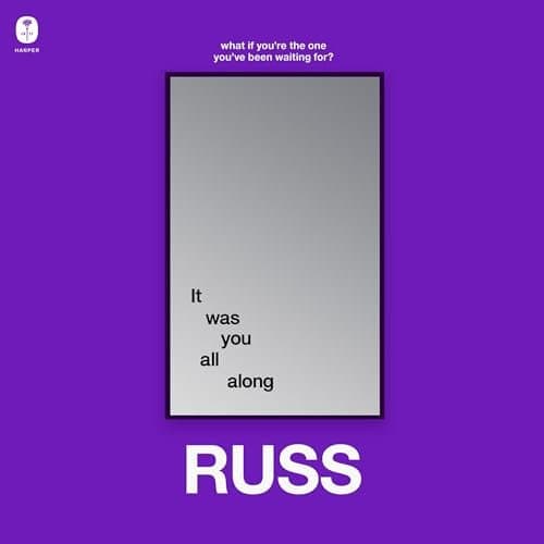 Unlocking Self-Discovery: Exploring 'It Was You All Along' by Russ