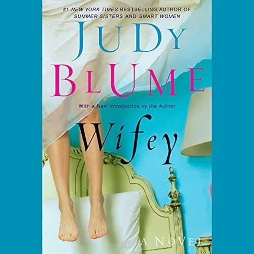 Meet Wifey: A Rollercoaster of Humor and Self-Discovery by Judy Blume