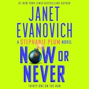 Discover the Unmissable Humor in Janet Evanovich&#039;s &#039;Now or Never&#039;