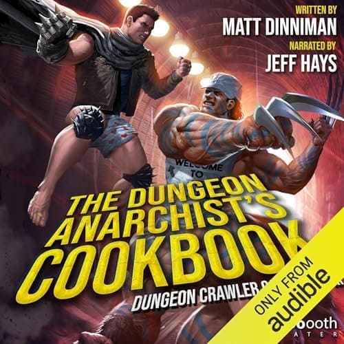 Unlocking Hilarious Chaos with &#039;The Dungeon Anarchist&#039;s Cookbook: Dungeon Crawler Carl, Book 3&#039;