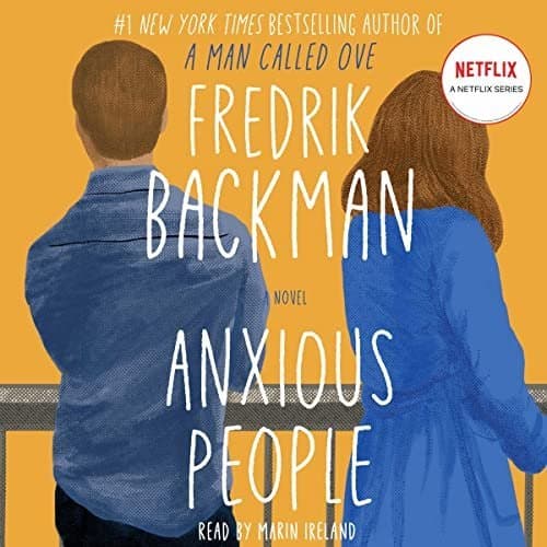 Discover the Heartwarming Humor in &#039;Anxious People&#039; by Fredrik Backman