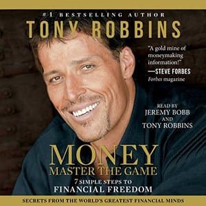 Unlocking Financial Freedom: A Deep Dive into Tony Robbins&#039; &#039;Money: Master the Game&#039;