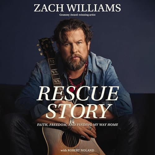 Finding Your Way Home: Zach Williams' 'Rescue Story' - A Journey of Faith and Freedom