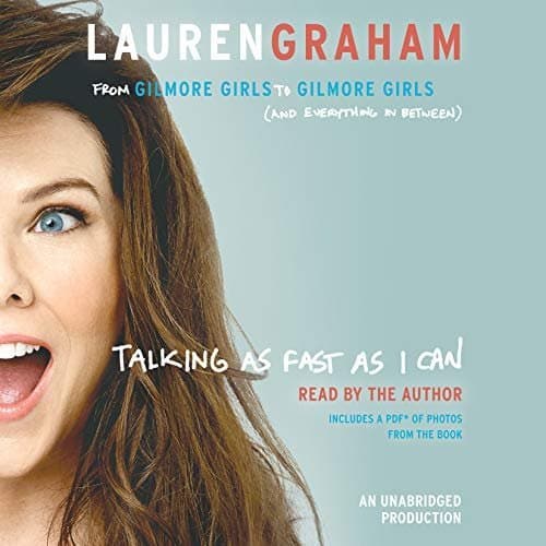 Talking as Fast as I Can: A Delightful Journey Through Lauren Graham&#039;s Wit and Wisdom