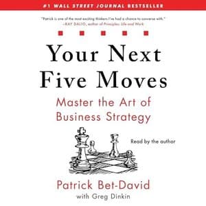 Unlock Your Business Potential with &#039;Your Next Five Moves&#039; by Patrick Bet-David