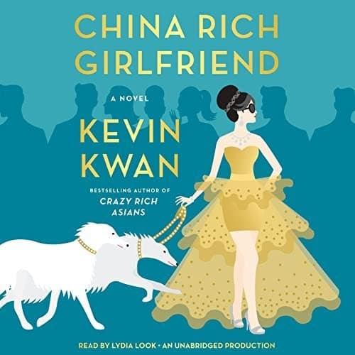 Discover the Glitz and Glamour in &#039;China Rich Girlfriend&#039; by Kevin Kwan