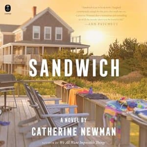 Unwrapping the Joys of &#039;Sandwich: A Novel&#039; by Catherine Newman