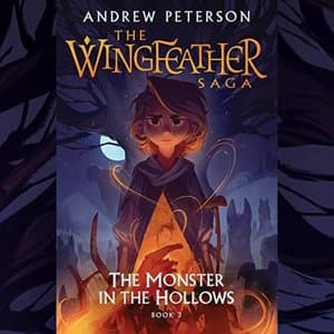 Discover Courage and Family in &#039;The Monster in the Hollows&#039;: An Unforgettable Journey of The Wingfeather Saga