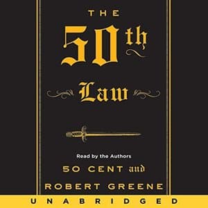 Mastering Fear and Power: The Ultimate Guide Through &#039;The 50th Law&#039;