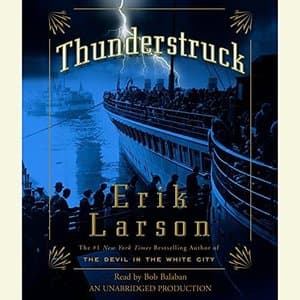 Unlocking the Tides of Progress with Erik Larson&#039;s &#039;Thunderstruck&#039;