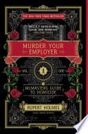 Murder Your Employer