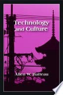 Technology and Culture: The Shaping of People and Things