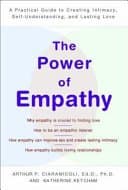 The Power of Empathy: A Practical Guide to Understanding Others and Communicating Effectively