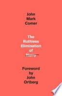 The Ruthless Elimination of Hurry