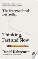 Thinking, Fast and Slow