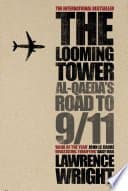 The Looming Tower: Al-Qaeda and the Road to 9/11