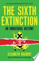 The Sixth Extinction