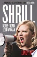 Shrill: Notes from a Loud Woman