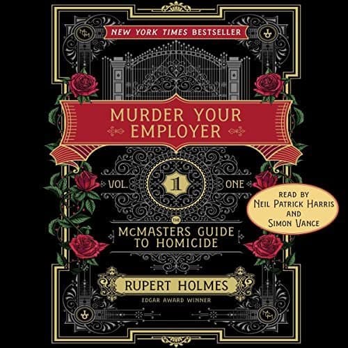 Unlocking the Secrets of "Murder Your Employer: The McMasters Guide to Homicide" by Rupert Holmes