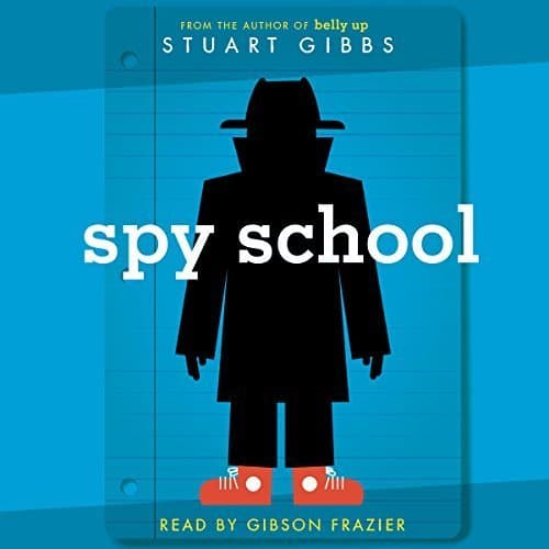 Dive Into the Thrilling Adventures of 'Spy School' by Stuart Gibbs: Perfect for Budding Young Sleuths