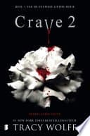 Crave (Part 2 of 2) (Dramatized Adaptation)