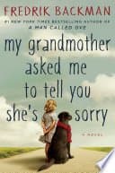 My Grandmother Asked Me to Tell You She's Sorry