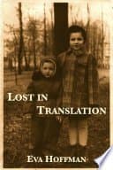 Lost in Translation: A Life in a New Language