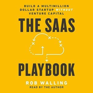 The SaaS Playbook: Unlocking Success Without Venture Capital