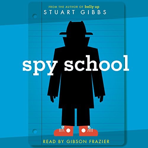 Dive Into the Thrilling Adventures of 'Spy School' by Stuart Gibbs: Perfect for Budding Young Sleuths