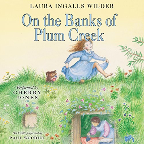 Discover the Magic of the Prairie with 'On the Banks of Plum Creek' by Laura Ingalls Wilder