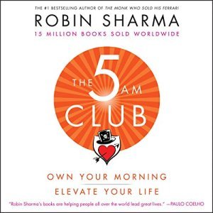 Elevate Your Life with The 5AM Club: How to Transform Your Mornings for Unprecedented Success