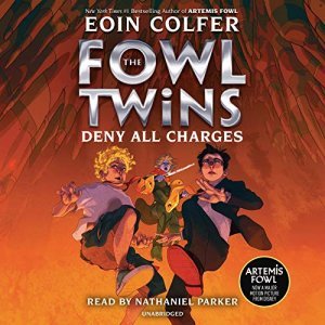 Dive into Adventure with The Fowl Twins: Deny All Charges by Eoin Colfer