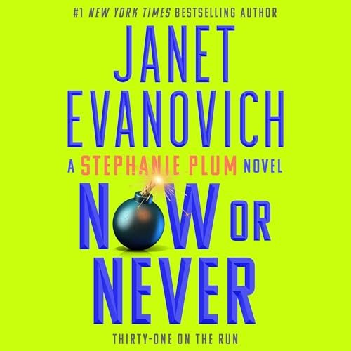 Discover the Unmissable Humor in Janet Evanovich's 'Now or Never'