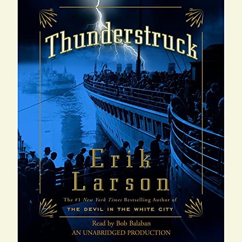 Unlocking the Tides of Progress with Erik Larson's 'Thunderstruck'